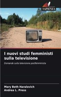 I nuovi studi femministi sulla televisione