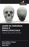 Laser in Chirurgia Orale E Maxillofacciale