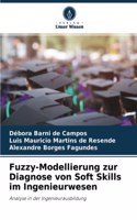 Fuzzy-Modellierung zur Diagnose von Soft Skills im Ingenieurwesen