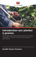 Introduction aux plantes à graines