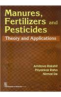 Manures, Fertilizers and Pesticides