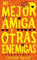 MI MEJOR AMIGA Y OTRAS ENEMIGAS