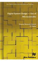 Digital System Design - Use of Microcontroller