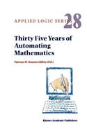 Thirty Five Years of Automating Mathematics