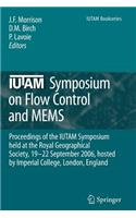 Iutam Symposium on Flow Control and Mems