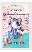 Scots Way to Santiago de Compostela
