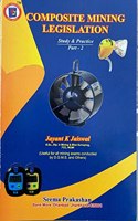 Composite Mining Legislation Part - 2 Mining Book for Mining Exam DGMS Mining Exam, 1st & 2nd Class, Overman, Mining Sirdar Exam mining legislation & Ventilation exam, Seema Prakashan, J K Jaiswal