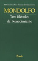 TRES FILOSOFOS DEL RENACIMIENTO