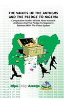 Values Of The Anthems And The Pledge To Nigeria