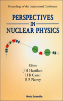 Perspectives in Nuclear Physics - Proceedings of the International Conf