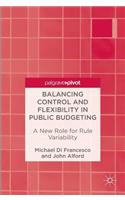 Balancing Control and Flexibility in Public Budgeting