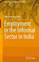 Employment in the Informal Sector in India