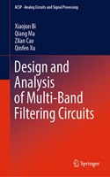 Design and Analysis of Multi-Band Filtering Circuits