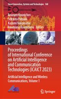 Proceedings of International Conference on Artificial Intelligence and Communication Technologies (Icaict 2023)