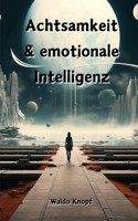 Achtsamkeit & emotionale Intelligenz