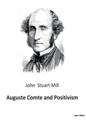 Auguste Comte and Positivism