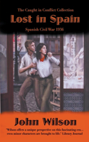 Lost in Spain: Spanish Civil War 1936(7 The Caught in Conflict Collection)