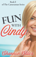 Fun with Cindy: (1 The Cameraman)