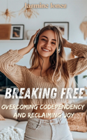 Breaking Free