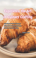 Experience the Art of Culinary Crafting