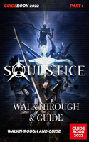 Soulstice Walkthrough and Guide: Deluxe Edition(1 Soulstice Walkthrough and Guide)