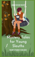 Mystery Tales for Young Sleuths
