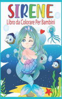 Sirene Libro da Colorare Per Bambini: Sirene da Colorare per Ragazzi e Ragazze