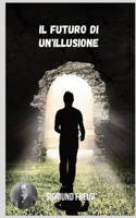 Il futuro di un'illusione