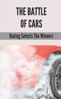 The Battle Of Cars: Racing Selects The Winners: Economies Collapse Of Machines