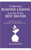 21 Essential BUSINESS LESSONS From The World's BEST BRANDS