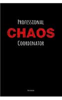 Professional Chaos Coordinator Notebook
