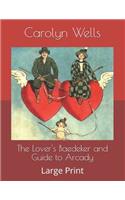 The Lover's Baedeker and Guide to Arcady