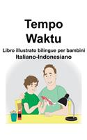 Italiano-Indonesiano Tempo/Waktu Libro illustrato bilingue per bambini