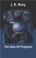 The Idea Of Progress