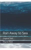 Ran Away to Sea: Original Text