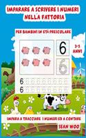 Imparare a scrivere i numeri nella fattoria per bambini in età prescolare 3 - 5 anni