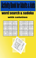 activity book for adults & kids word search & sudoku with solution