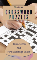 Unique Crossword Puzzles Brain Teaser And Mind Challenge Books