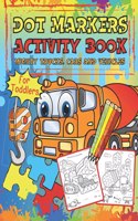 Dot Markers Activity Book For Toddlers