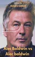 Alec Baldwin vs. Alec Baldwin