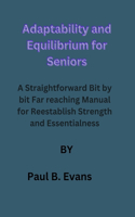 Adaptability and Equilibrium for Seniors
