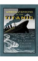 Wreck and Sinking of the Titanic