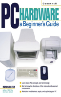 PC Hardware: A Beginner's Guide