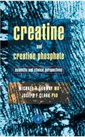 Creatine and Creatine Phosphate