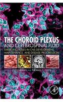 Choroid Plexus and Cerebrospinal Fluid