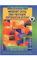 Exploring Microsoft Office Professional 2000, Proficient Certification Edition