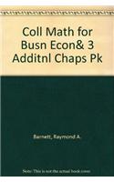 Coll Math for Busn Econ& 3 Additnl Chaps Pk