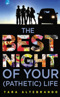 Best Night of Your (Pathetic) Life