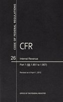 Code of Federal Regulations, Title 26, Internal Revenue, PT. 1 (Sections 1.851-1.907), Revised as of April 1, 2012