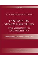 Fantasia on Sussex Folk Tunes: Cello and piano reduction